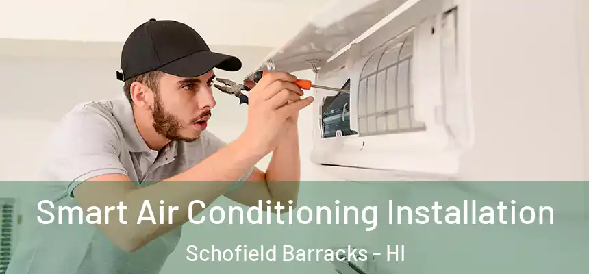  Smart Air Conditioning Installation Schofield Barracks - HI